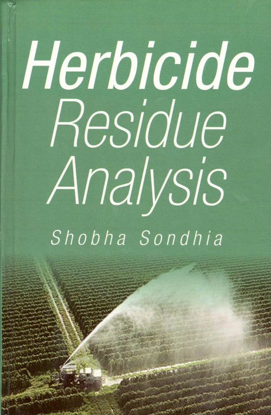 Herbicide Residue Analysis By Shobha Sondhia
