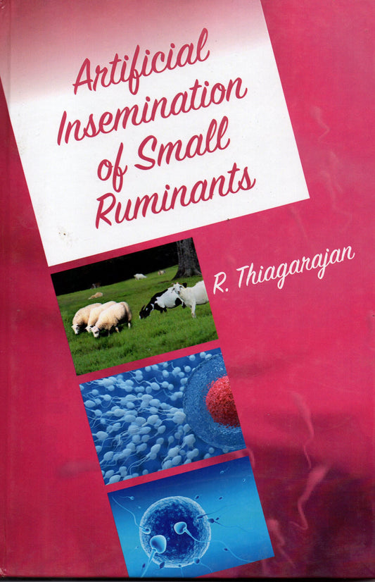 Artificial Insemination of Small Ruminants By R Thiagarajan