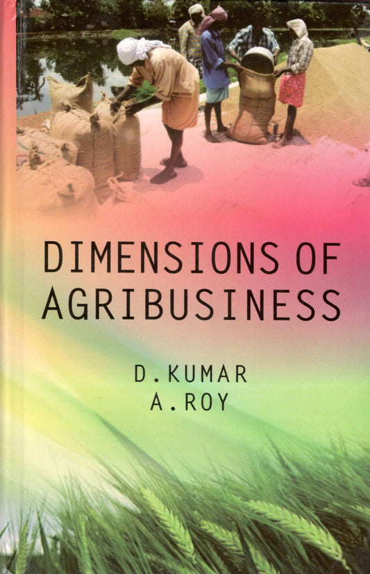 Dimensions of Agribusiness By D Kumar