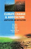 Climate Change and Agriculture: Adptation and Mitigation By R K Bhatt