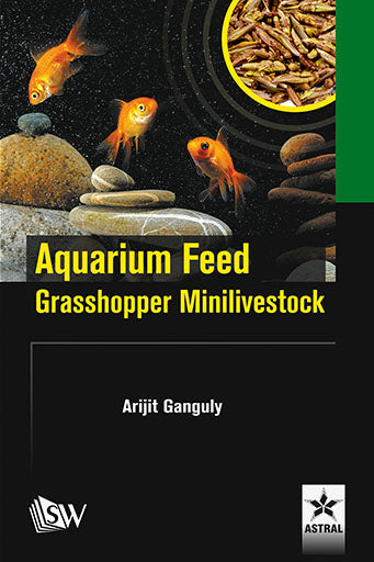 Aquarium Feed: Grasshopper Minilivestock By Arijit Ganguly