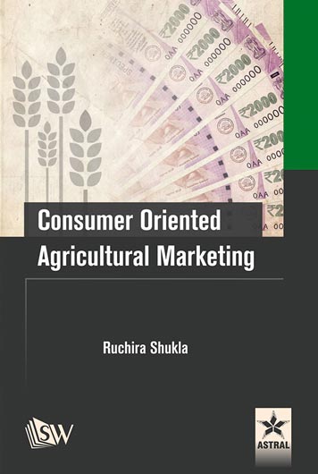Consumer Oriented Agricultural Marketing By Ruchira Shukla