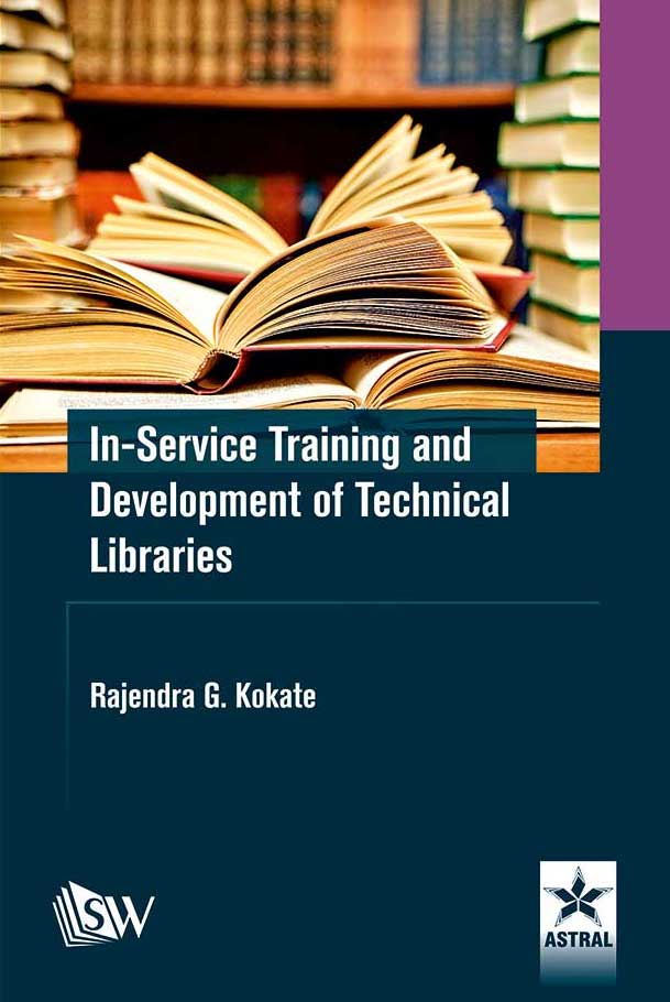 In-Service Training and Development of Technical Libraries By Rajendra G. Kokate