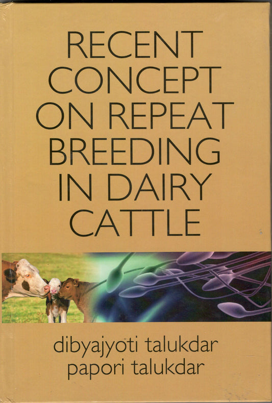 Recent Concept on Repeat Breeding in Dairy Cattle By Dibyajyoti Talukdar