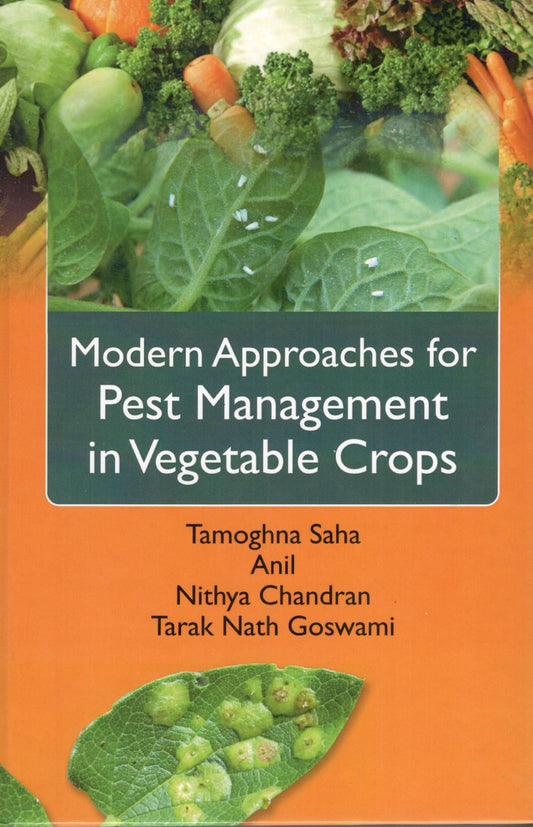 Modern Approaches for Pest Management in Vegetable Crops By Tamoghna Saha