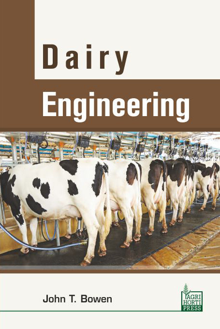 Dairy Engineering By JOHN T BOWEN
