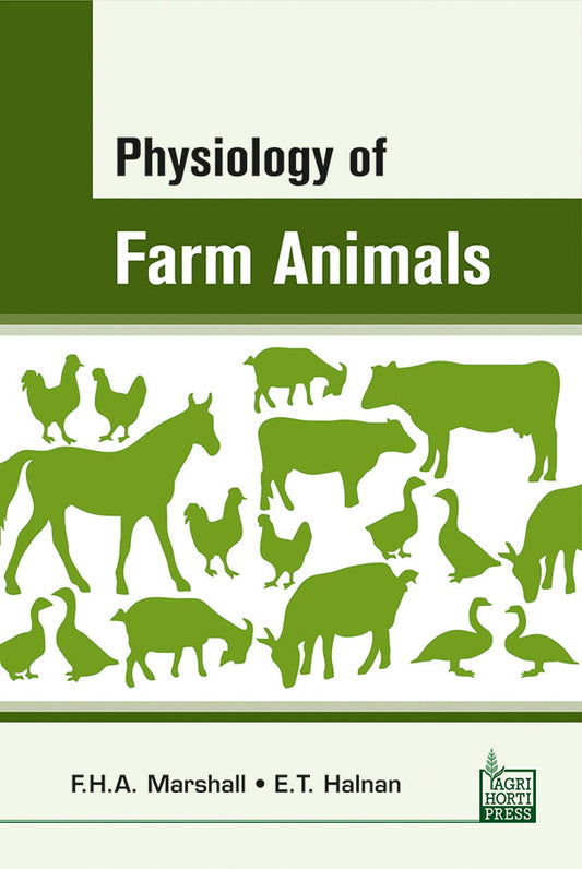 Physiology of Farm Animals By E T Halnan