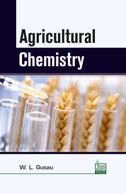Agricultural Chemistry By W L Gusau