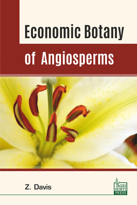 Economic Botany of Angiosperms By Z Davis