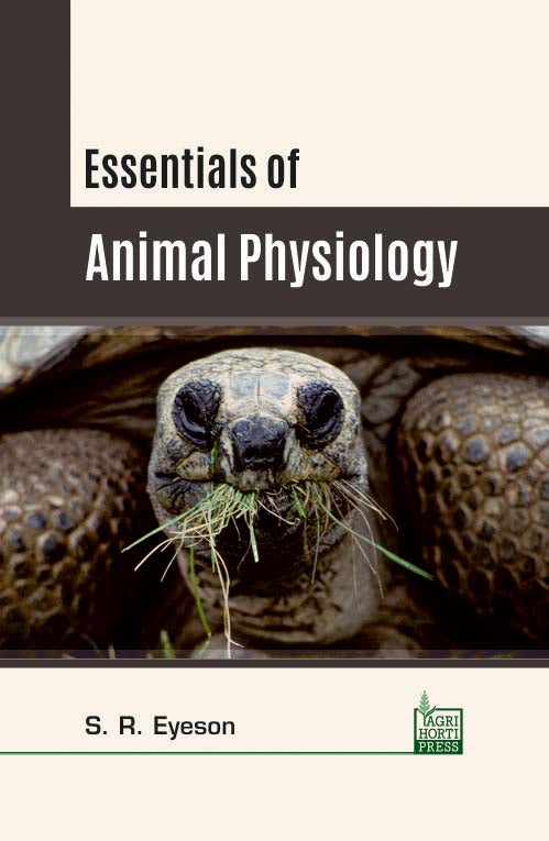 Essentials of Animal Physiology By S R Eyeson