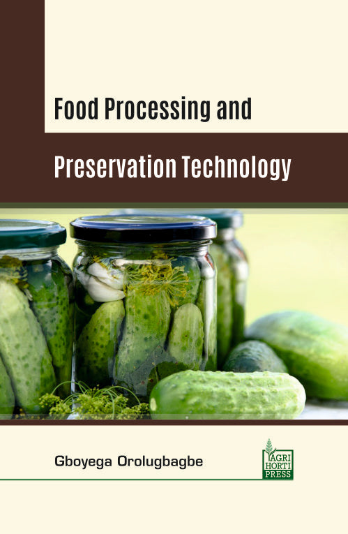 Food Processing and Preservation Technology By Gboyega Orolugbagbe