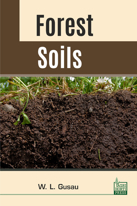 Forest Soils By W L Gusau