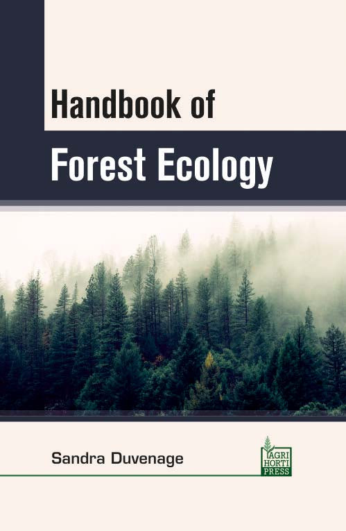 Handbook of Forest Ecology By Sandra Duvenage
