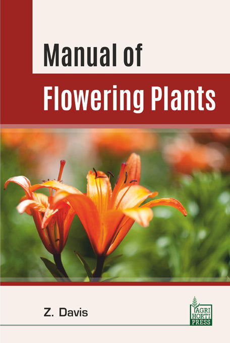 Manual of Flowering Plants By S Z Davis