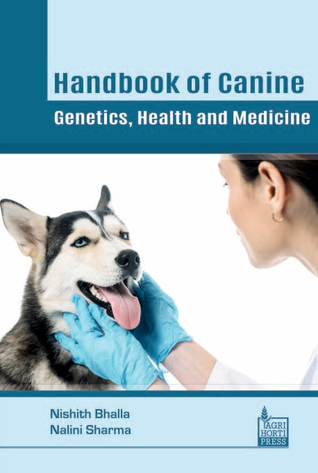 Handbook of Canine: Genetics, Health and Medicine By Nishith Bhalla