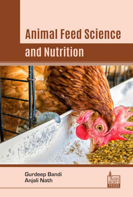 Animal Feed Science and Nutrition By Gurdeep Bandi
