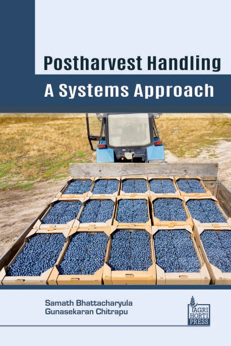 Postharvest Handling: A Systems Approach By Samath Bhattacharyula