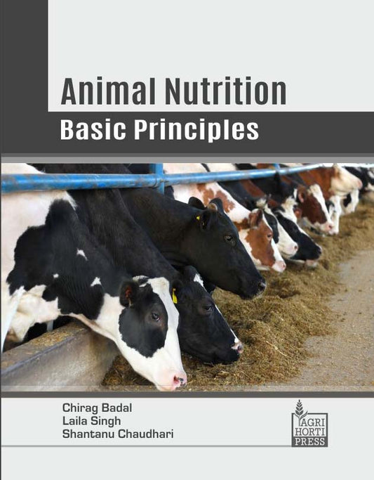 Animal Nutrition: Basic Principles By Chirag Badal