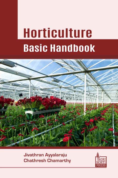 Horticulture: Basic Handbook By Jivathran Ayyalaraju