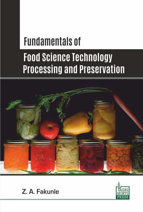 Fundamentals of Food Science Technology Processing and Preservation By Z A Fakunle