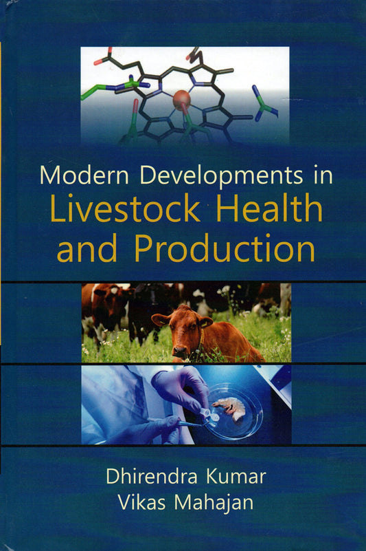 Modern Developments in Livestock Health and Production By Dhirendra Kumar