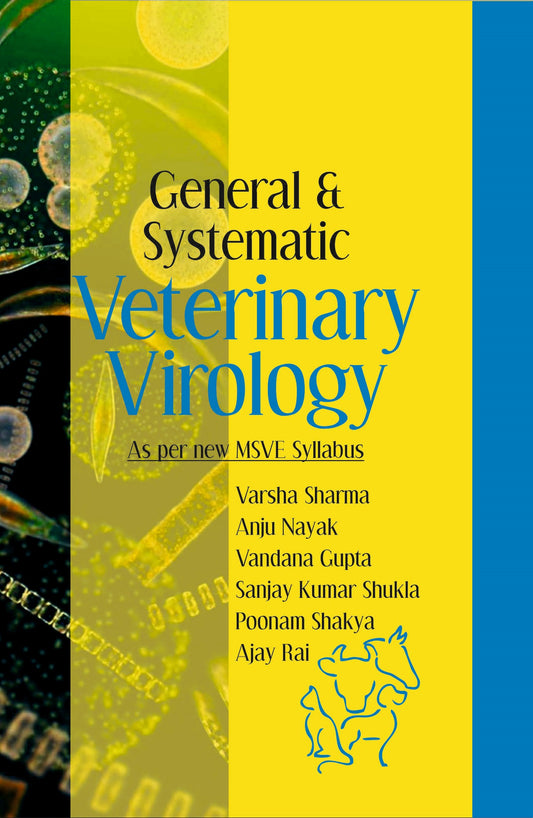 General and Systematic Veterinary Virology By Varsha Sharma