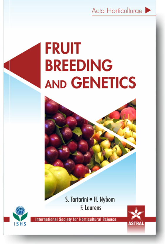 Fruit Breeding and Genetics (Acta Horticulturae 1172) By S Tartarini
