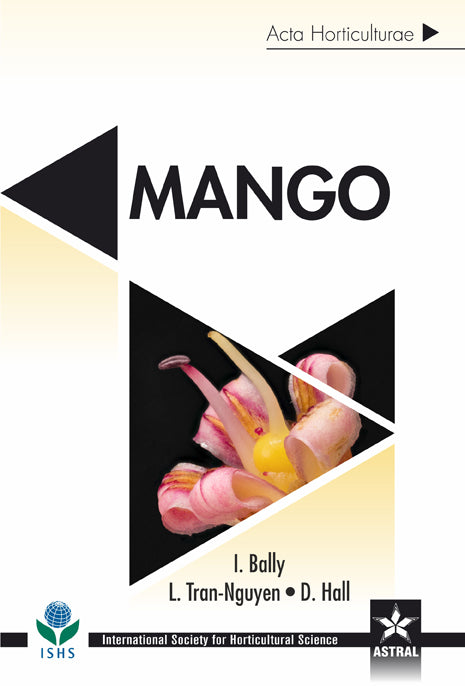 Mango (Acta Horticulturae 1183) By I Bally