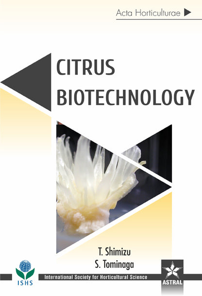 Citrus Biotechnology (Acta Horticulturae 1135) By T Shimizu