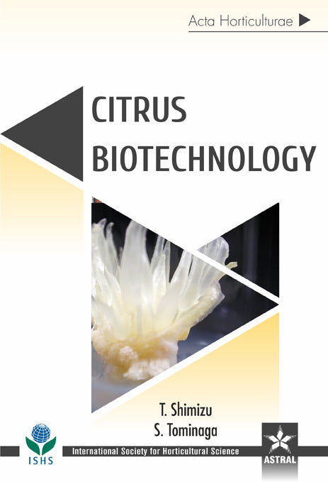 Citrus Biotechnology (Acta Horticulturae 1135) By T Shimizu