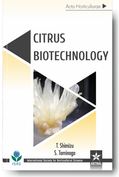 Citrus Biotechnology (Acta Horticulturae 1135) By T Shimizu