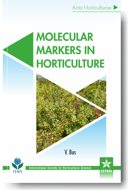 Molecular Markers in Horticulture (Acta Horticulturae 1203) By V Bus