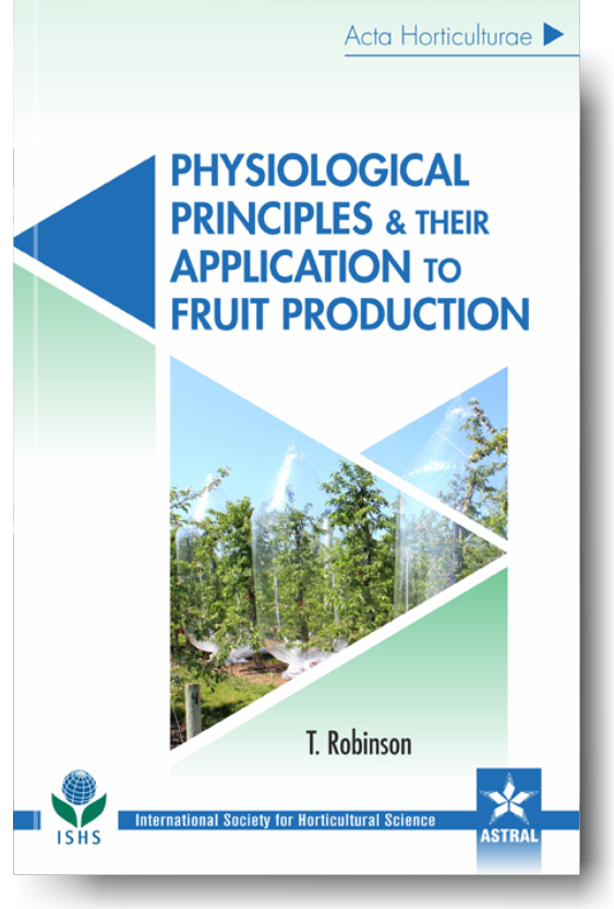 Physiological Principles and their Application to Fruit Production (Acta Horticulture 1177) By T Robinson