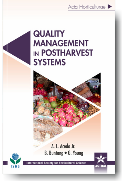 Quality Management in Postharvest Systems (Acta Horticulturae 1179) By Jr A L Acedo