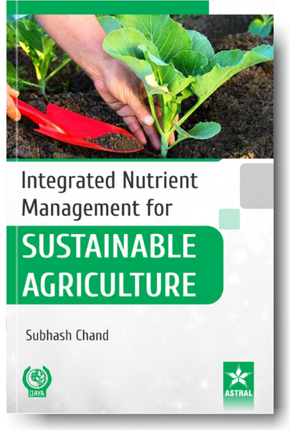 Integrated Nutrient Management for Sustainable Agriculture By Subhash Chand