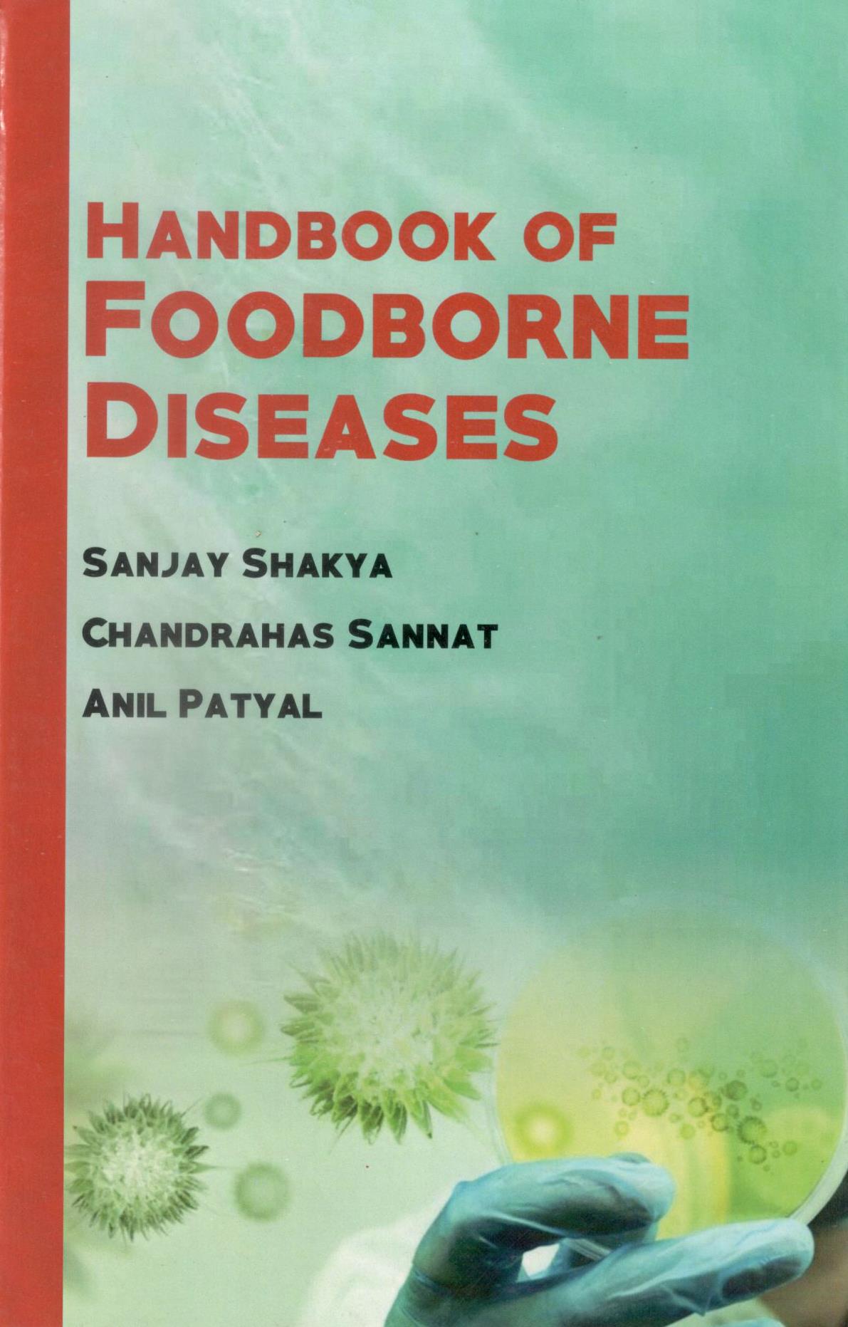 Handbook of Foodborne Diseases By Sanjay Shakya