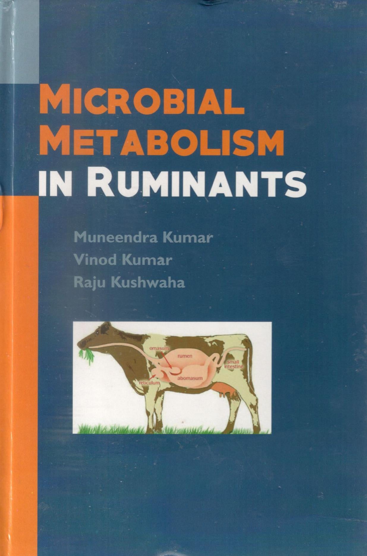 Microbial Metabolism in Ruminants By Muneendra Kumar