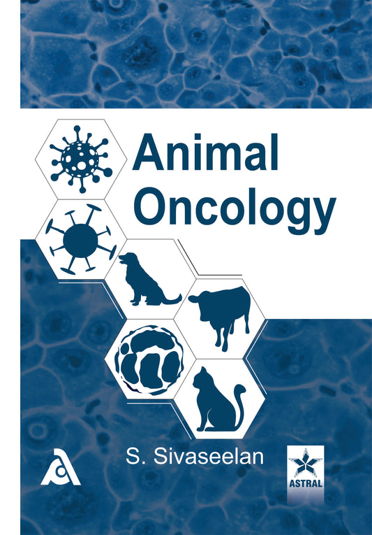 Animal Oncology By S Sivaseelan