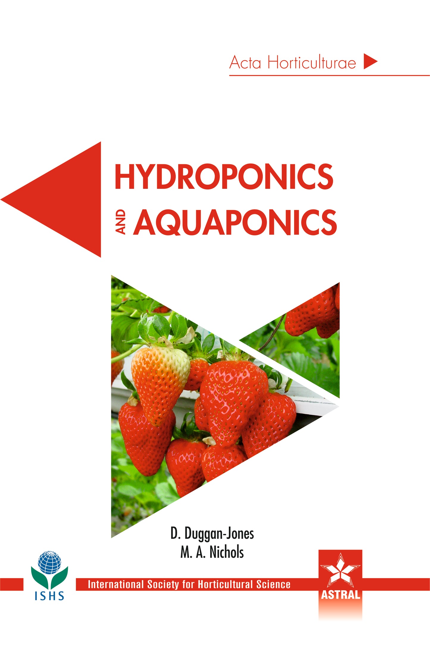 Hydroponics and Aquaponics (Acta Horticulturae 1176) By D Duggan Jones