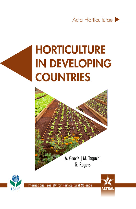 Horticulture in Developing Countries (Acta Horticulturae 1128) By A Gracie