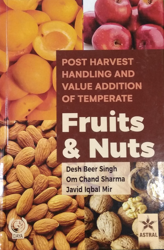 Postharvest Handling and Value Addition of Temperate: Fruits and Nuts By Om Chand Sharma