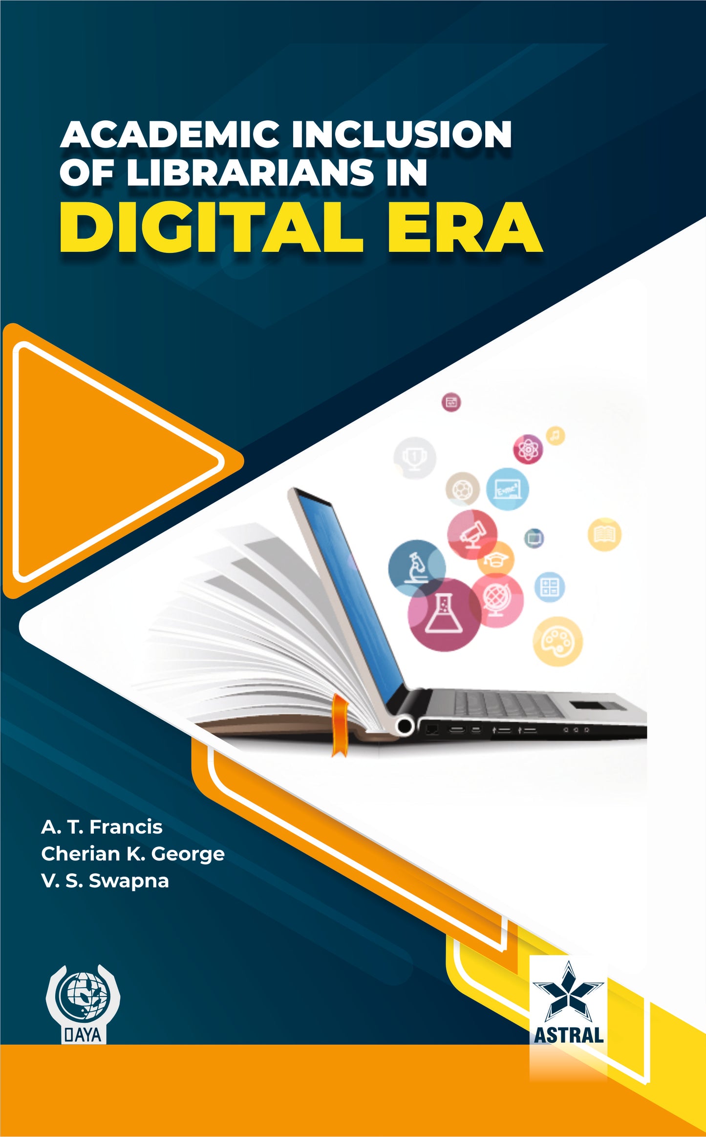 Academic Inclusion of Librarians in Digital Era By Cherian K K George