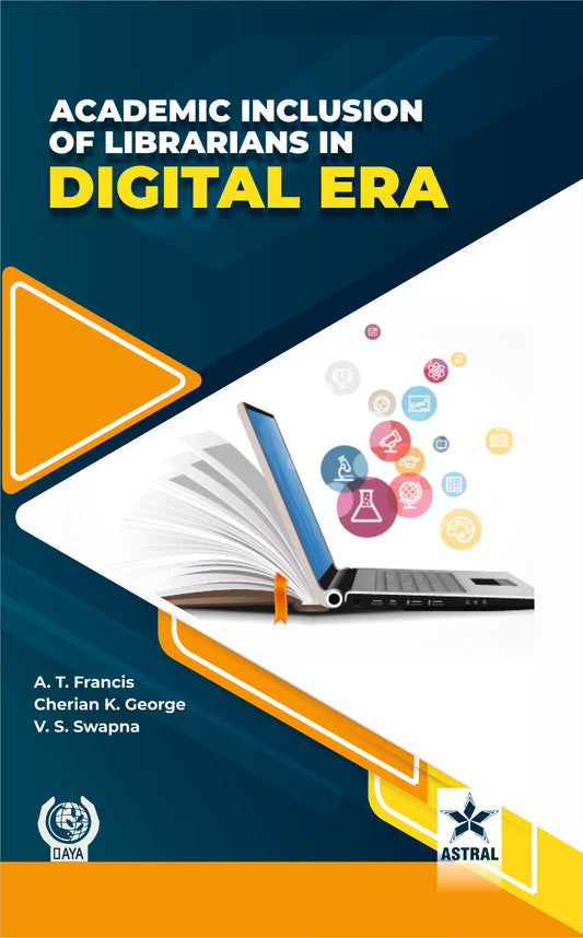 Academic Inclusion of Librarians in Digital Era By Cherian K K George