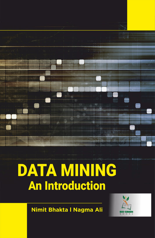 Data Mining: An Introduction By Nimit Bhakta