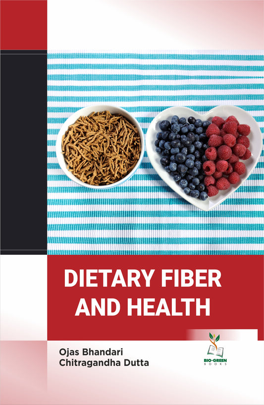 Dietary Fiber and Health By Ojas Bhandari