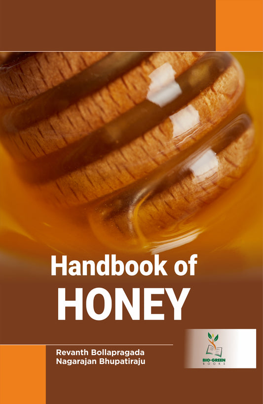Handbook of Honey By Revanth Bollapragada