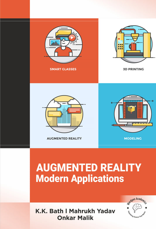 Augmented Reality: Modern Applications By K K Bath