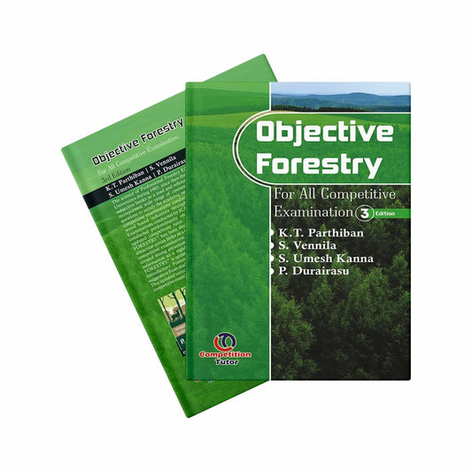 Objective Forestry: For All Competitive Examination 3rd Ed by K.T. Parthiban
