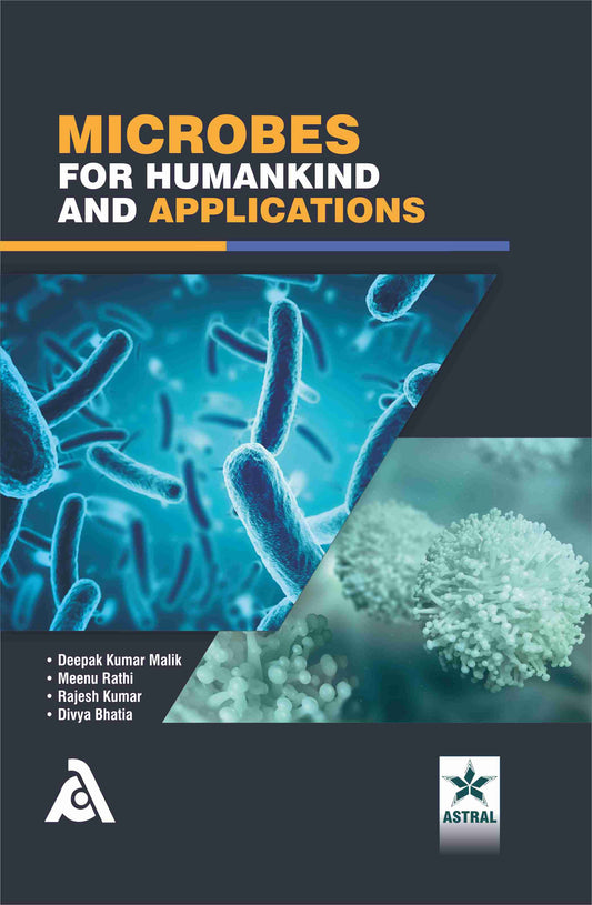 Microbes for Humankind and Applications By Rajesh Kumar