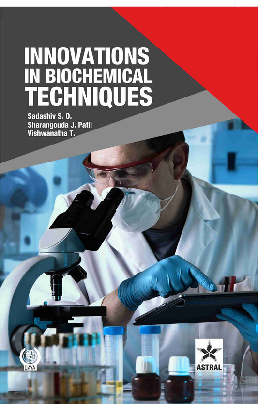 Innovations in Biochemical Techniques By S. O. Sadashiv